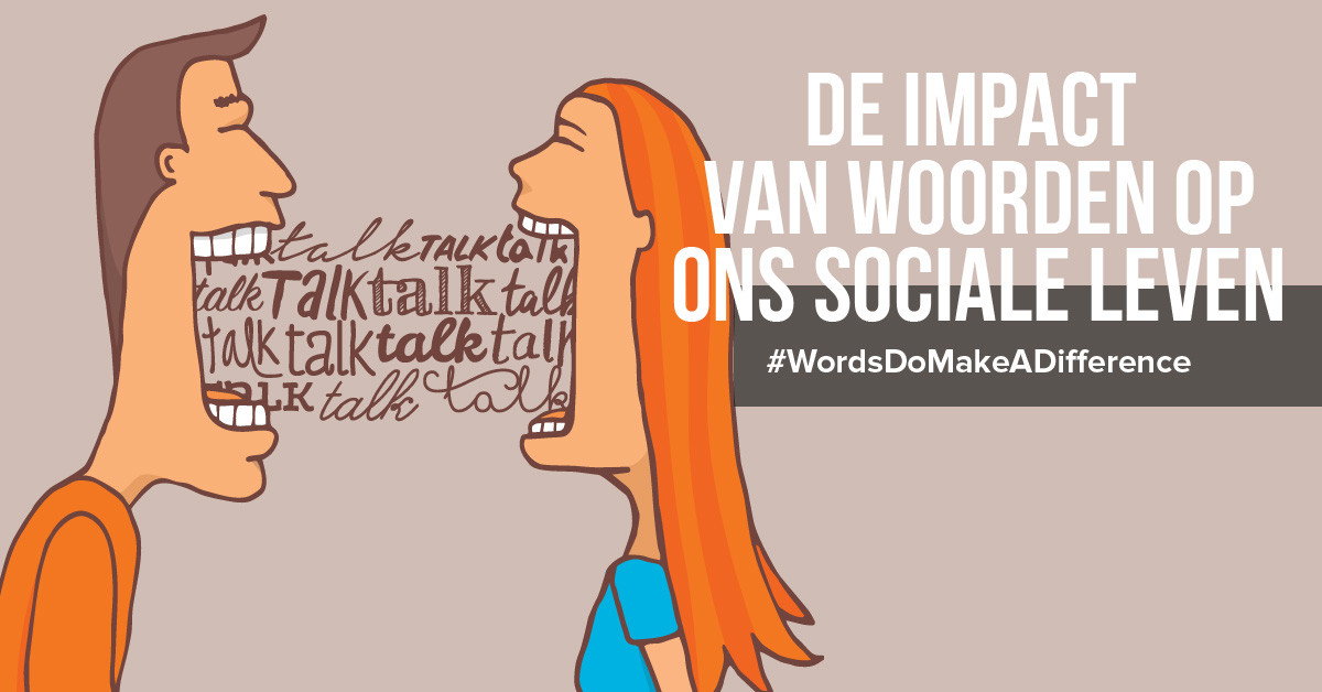 De impact van woorden op ons sociale leven