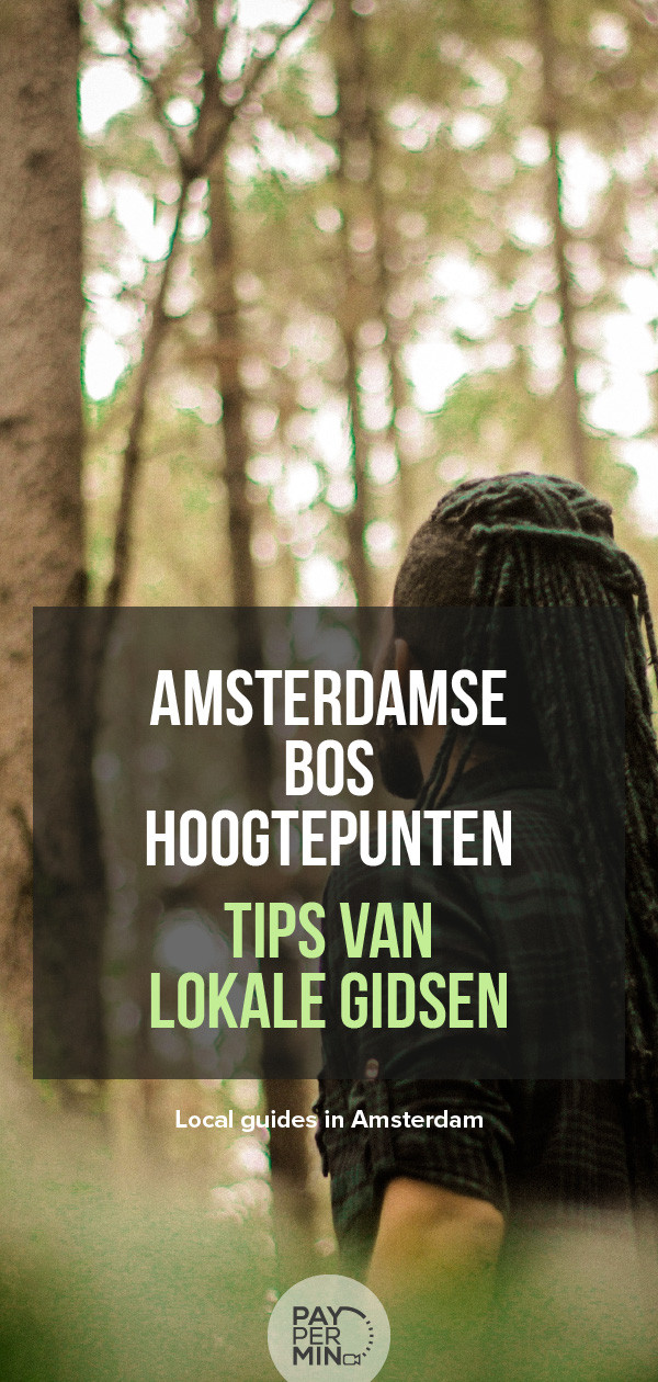 Hoogtepunten van het Amsterdamse Bos