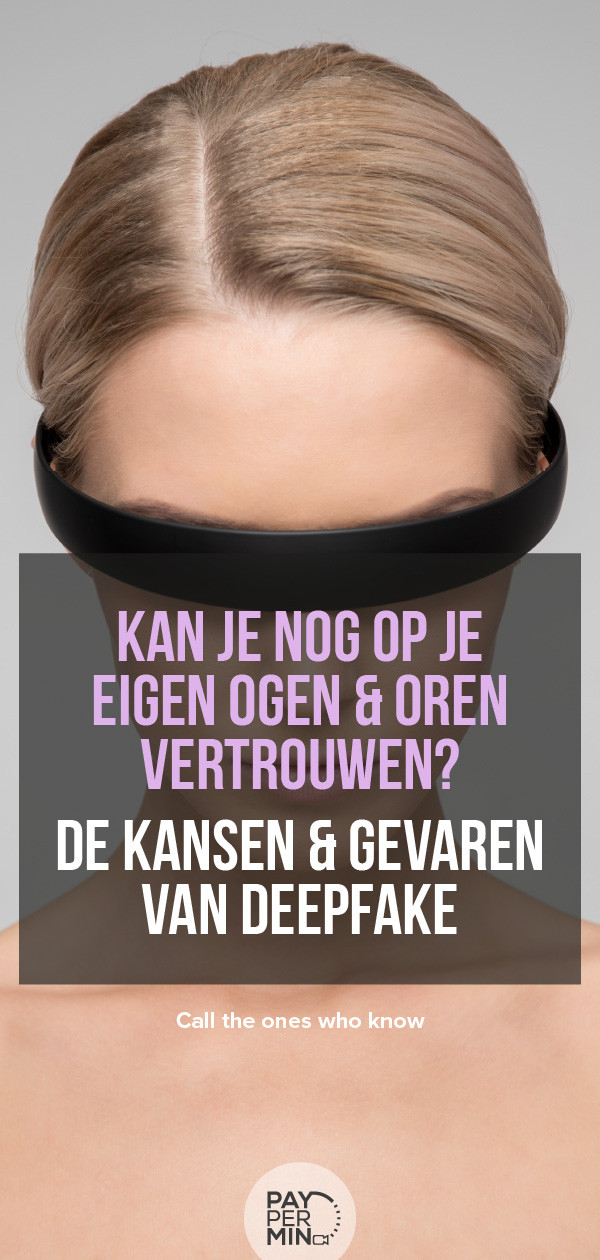 De kansen en gevaren van deepfake