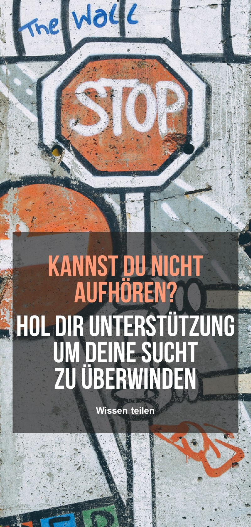Unterstützung bei der Überwindung einer Sucht